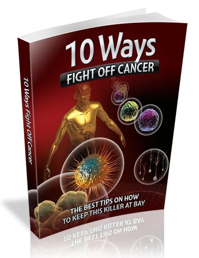 10 Ways To Fight Off Cancer
