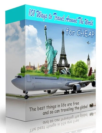 101 Ways to Travel the World for Cheap or Free