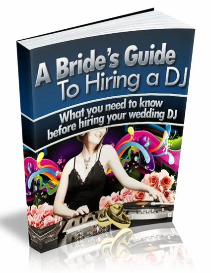 A Bride's Guide to Hiring a DJ