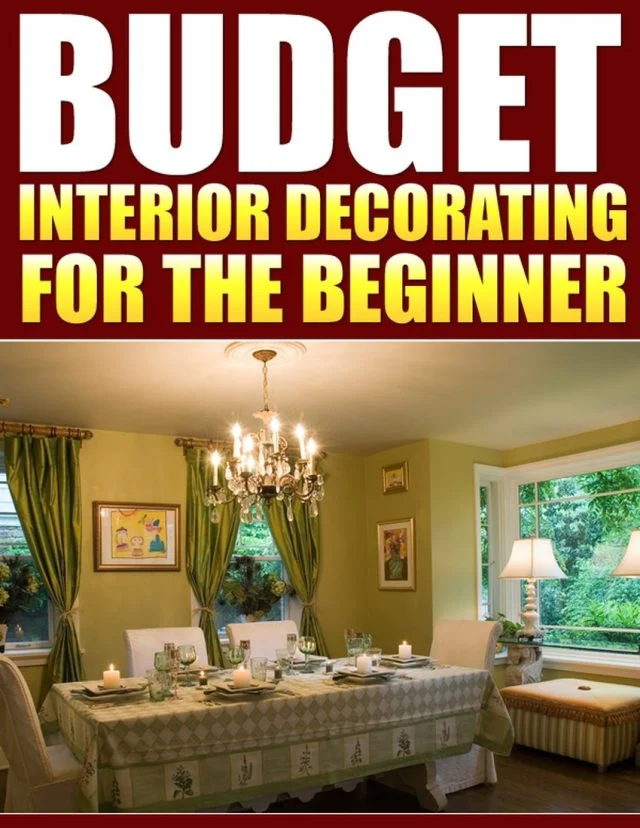 Budget Interior Decorating For The Beginner