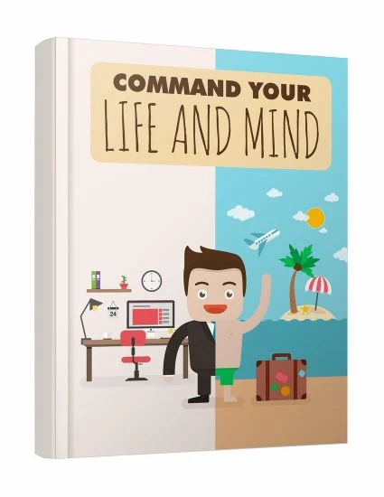 Command Your Life And Mind