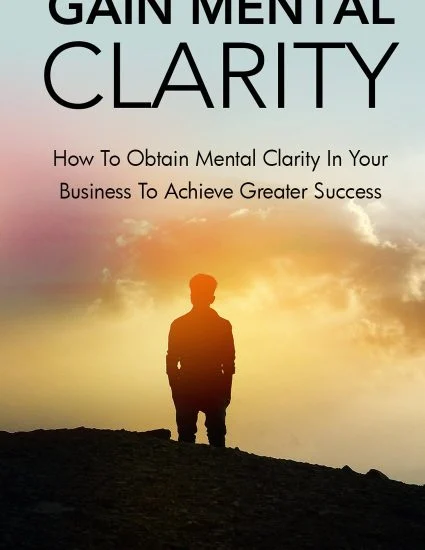 Gain Mental Clarity
