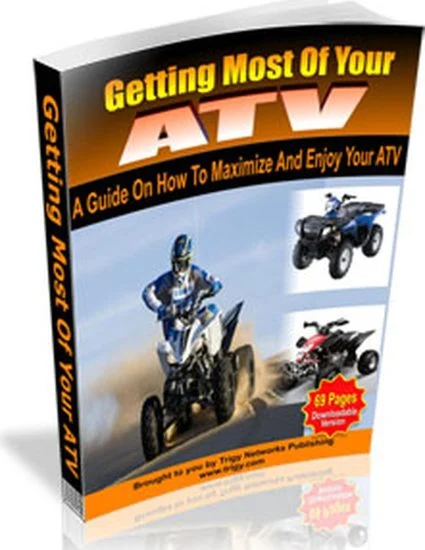 Getting the Most of Your ATV
