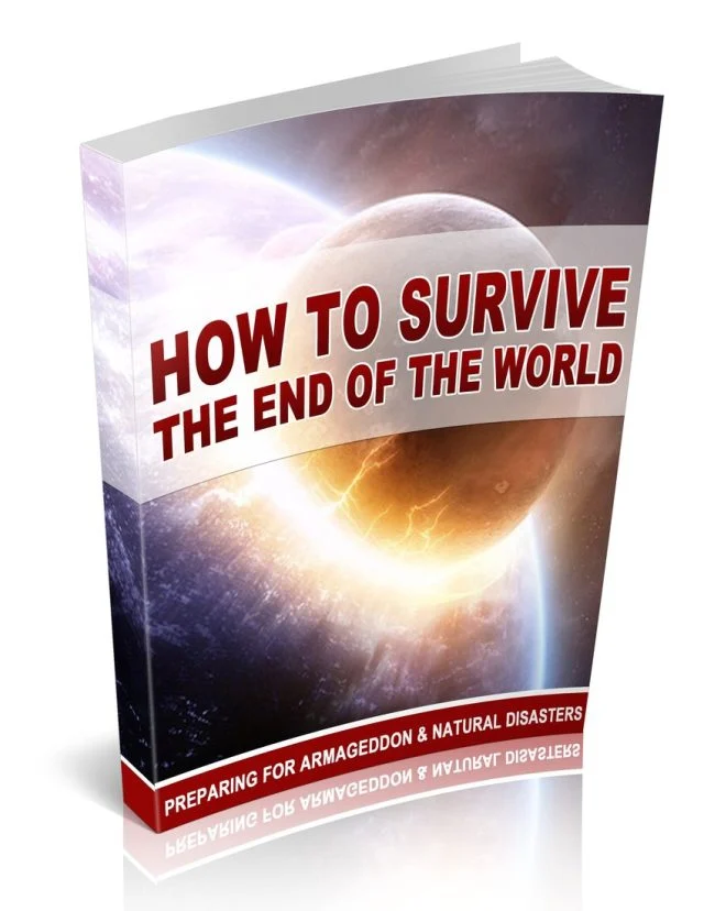 How To Survive The End Of The World