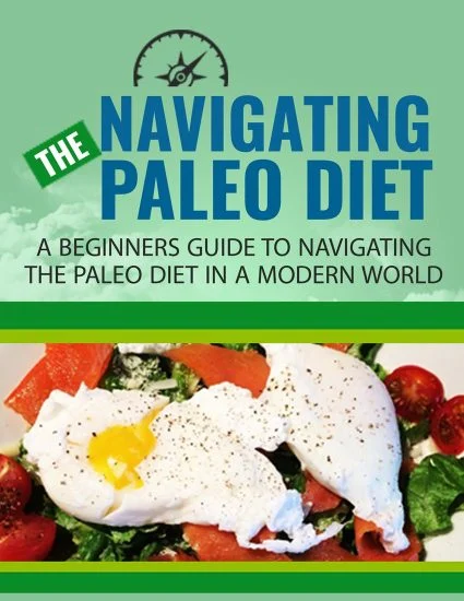 Navigating The Paleo Diet