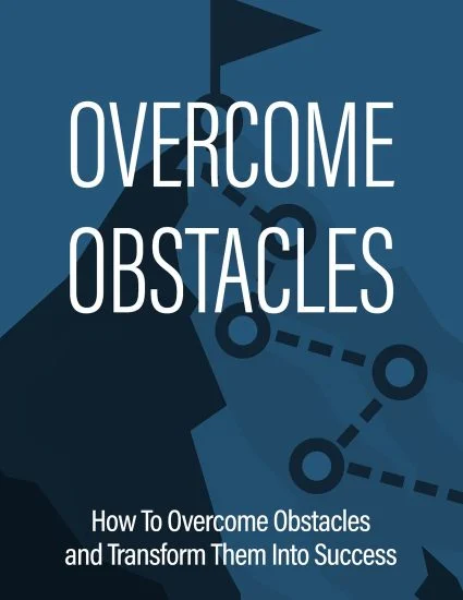 Overcome Obstacles
