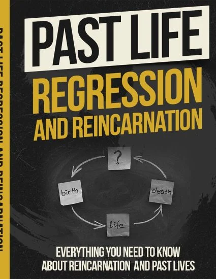 Past Life Regression And Reincarnation